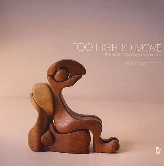 Mudd / Francois K – Too High To Move: The Quiet Village Remix Sampler