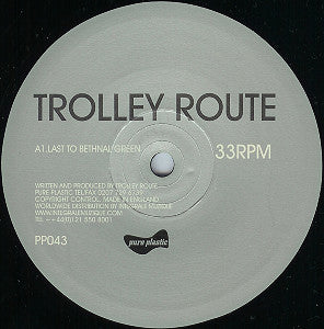 Trolley Route ‎– Last Train To Bethnal Green