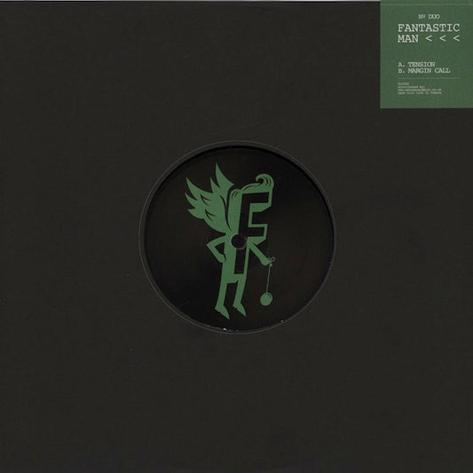 Fantastic Man – Tension / Margin Call