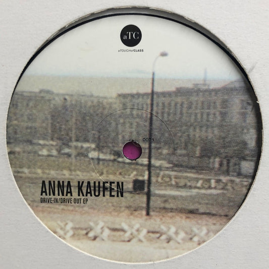 Anna Kaufen (Akufen) – Drive-In / Drive Out EP