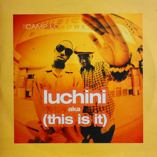 Camp Lo – Luchini AKA (This Is It)