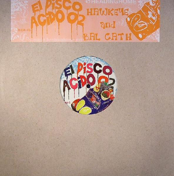 Hawkeye and Bal Cath – El Disco Acido 02