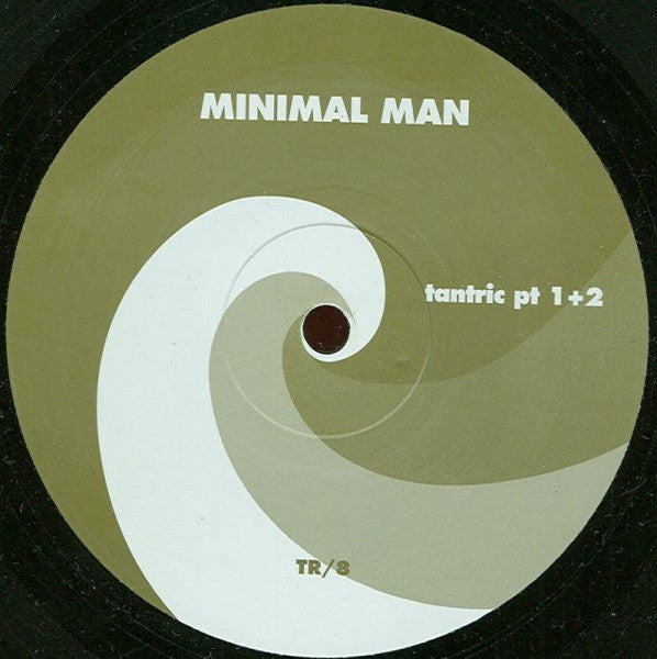 Minimal Man – Tantric / Six Of One