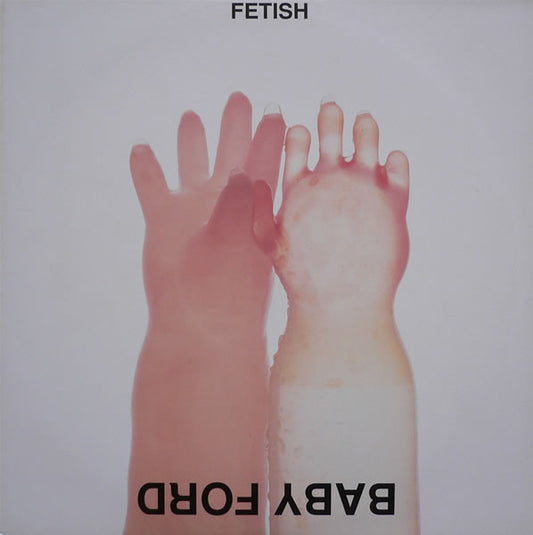 Baby Ford – Fetish