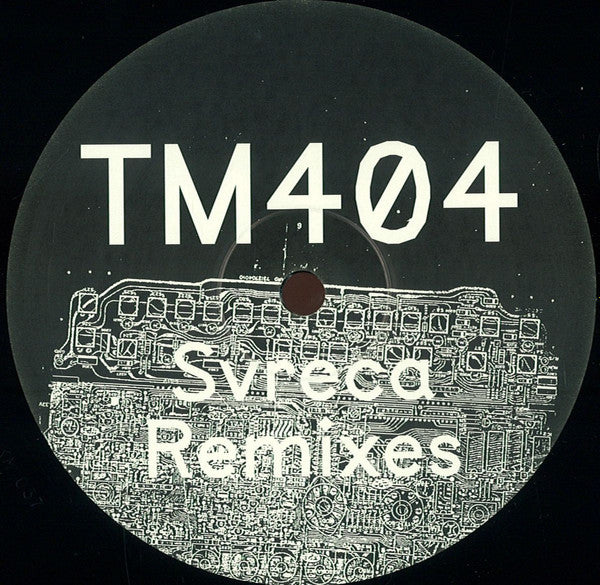 TM404 – Svreca Remixes