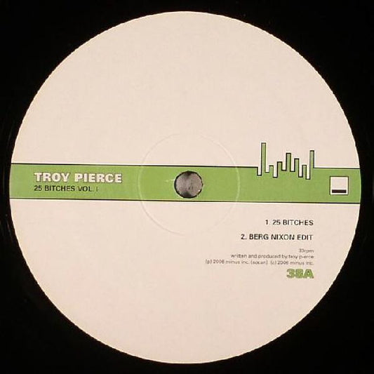 Troy Pierce – 25 Bitches Vol. I