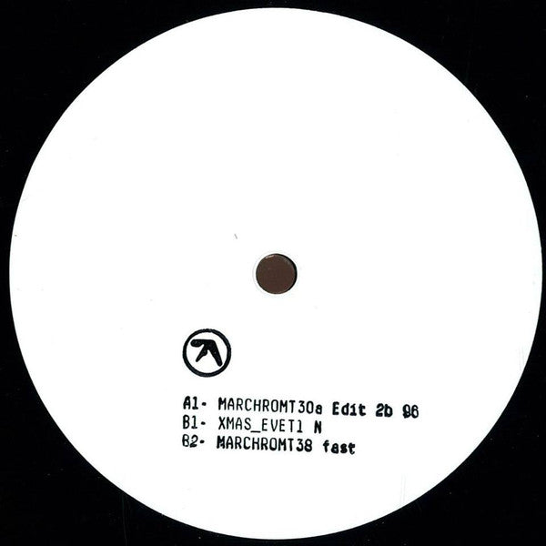 Aphex Twin ‎– MARCHROMT30a Edit 2b 96