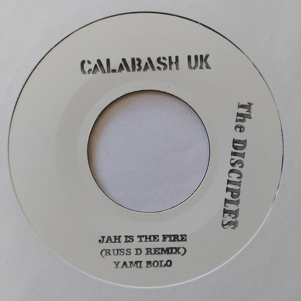 Yami Bolo, The Disciples ‎– Jah Is The Fire (Russ D Remix)