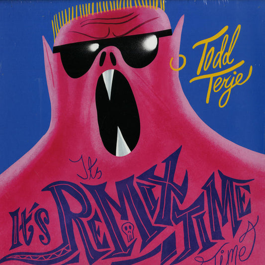 Todd Terje – It's It's Remix Time Time
