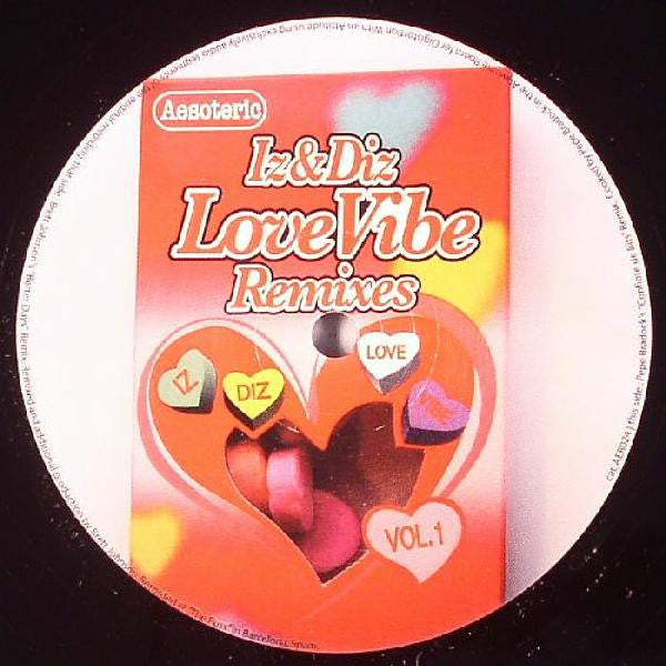 Iz & Diz ‎– Love Vibe (Remixes Vol. 1)