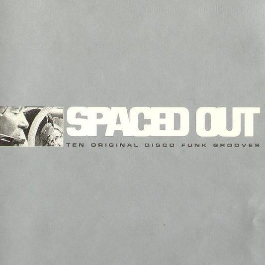 Various – Spaced Out (Ten Original Disco Funk Grooves)