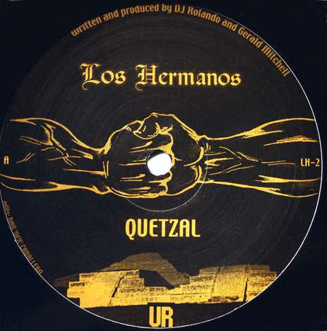 Los Hermanos (Gerald Mitchell+DJ Rolando) – Quetzal