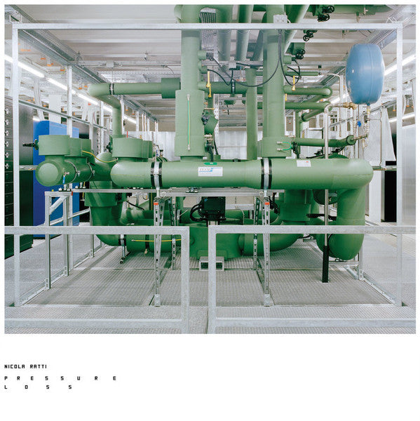 Nicola Ratti – Pressure Loss