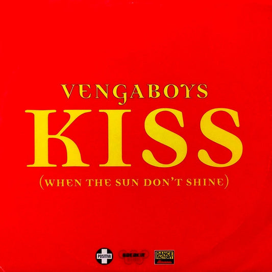 Vengaboys – Kiss (When The Sun Don't Shine)