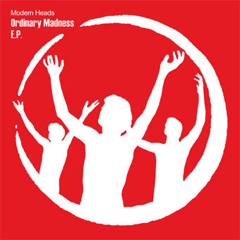 Modern Heads ‎– Ordinary Madness EP