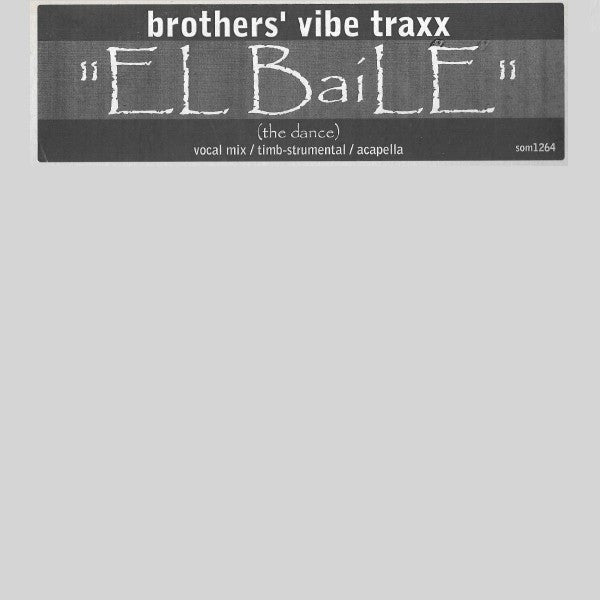 Brothers' Vibe Traxx – El Baile