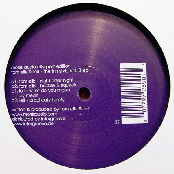 Tom Ellis & Leif – The Trimstyle Vol 3 EP