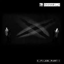Channel X – X_Files_Part 1