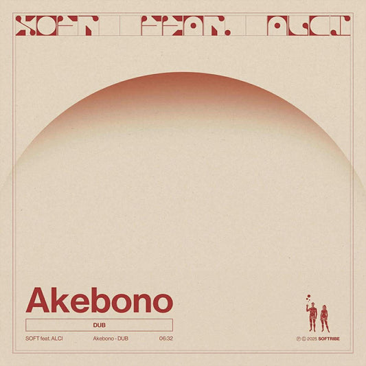 Soft feat. Alci – Akebono [Dub]
