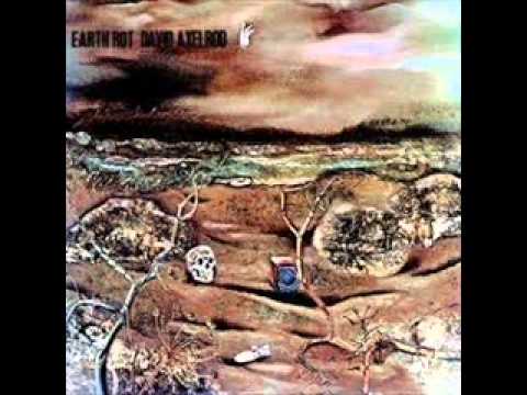 David Axelrod – Earth Rot – Sixth Garden Records