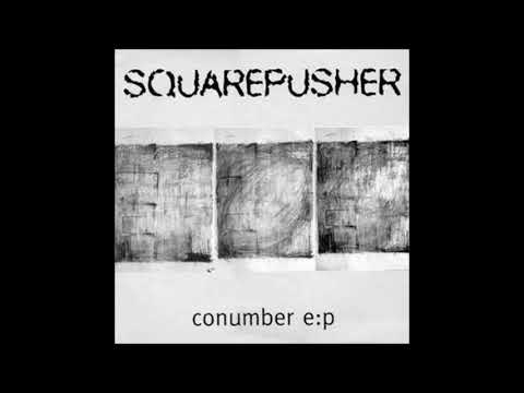 Squarepusher ‎– Conumber E:P – Sixth Garden Records