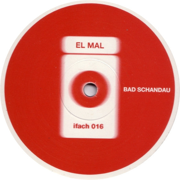 El Mal  (Mark Broom & Baby Ford) – Bad Schandau
