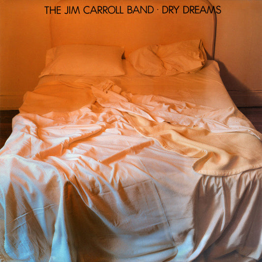 The Jim Carroll Band ‎– Dry Dreams
