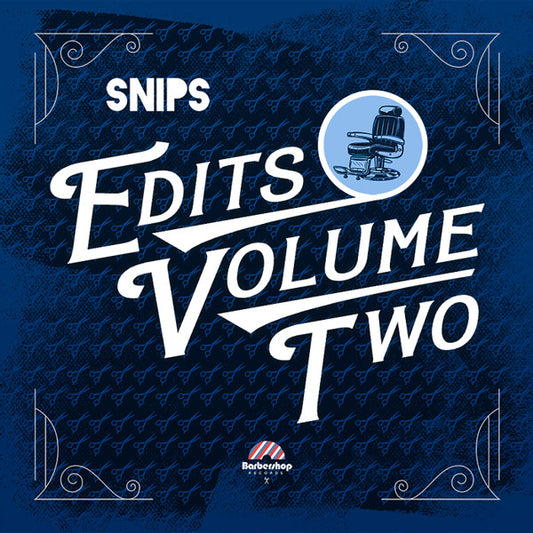 Snips – Edits Vol 2