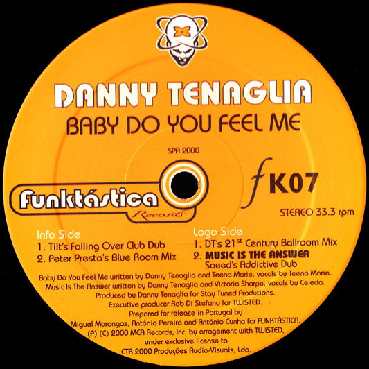 Danny Tenaglia ‎– Baby Do You Feel Me