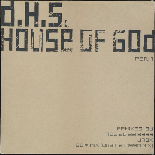 D.H.S. ‎– House Of God (Part 1)