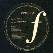 Zero dB ‎– Click / The Snare