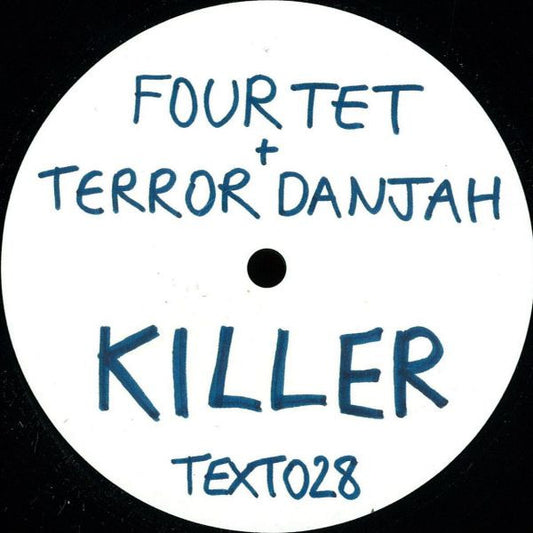 Four Tet + Terror Danjah ‎– Killer / Nasty