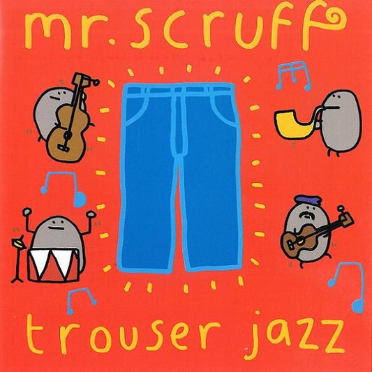 Mr. Scruff ‎– Trouser Jazz