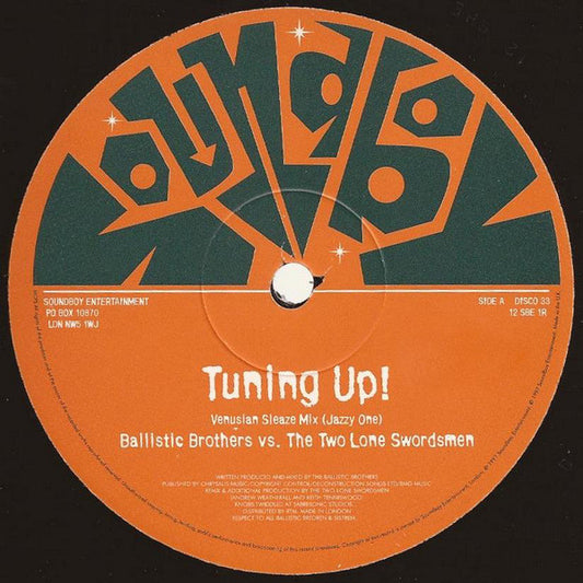 Ballistic Brothers vs. The Two Lone Swordsmen (Andrew Weatherall & Keith Tenniswood) – Tuning Up!