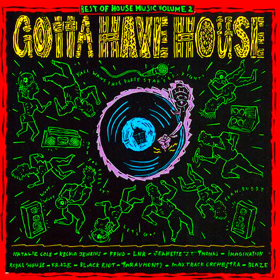 Various – Best Of House Music Volume 2 - Gotta Have House